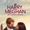 Harry And Meghan Becoming Royal 2019 1080p WEB H264-CBFM thumb