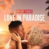 90 Day Fiance Love In Paradise S04E06 1080p WEB h264-EDITH thumb